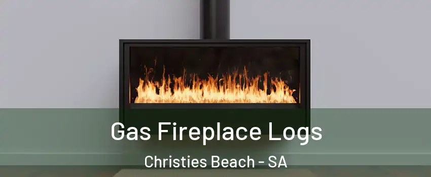 Gas Fireplace Logs Christies Beach - SA