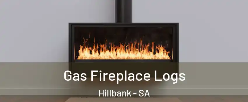 Gas Fireplace Logs Hillbank - SA