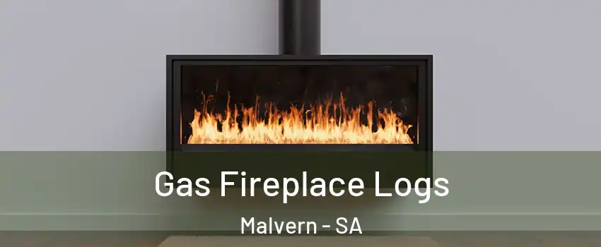 Gas Fireplace Logs Malvern - SA