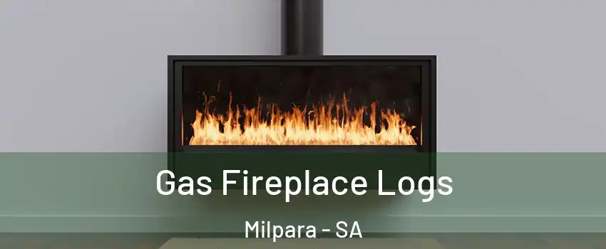 Gas Fireplace Logs Milpara - SA