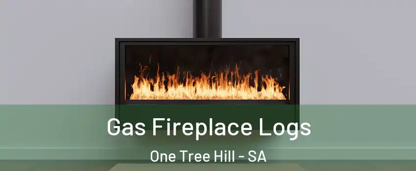 Gas Fireplace Logs One Tree Hill - SA