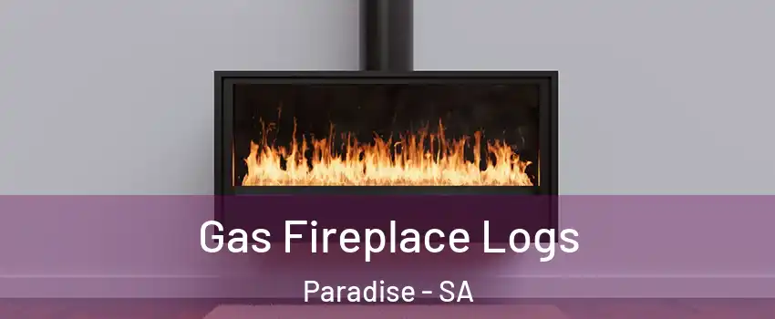 Gas Fireplace Logs Paradise - SA