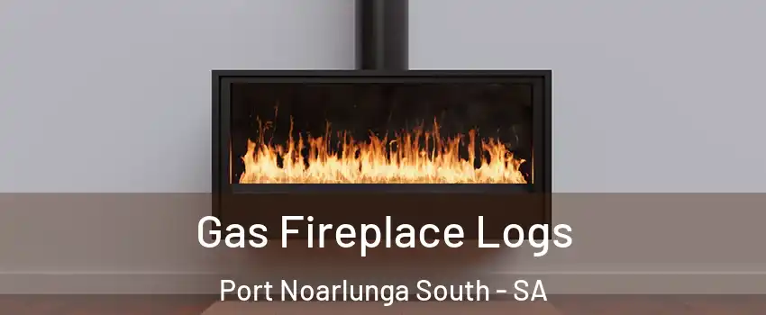 Gas Fireplace Logs Port Noarlunga South - SA