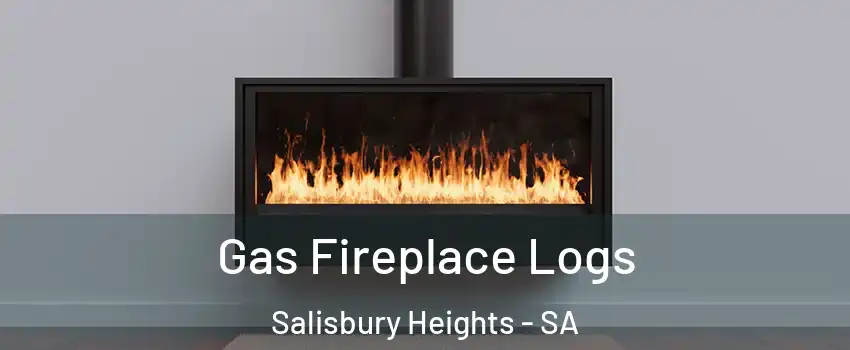Gas Fireplace Logs Salisbury Heights - SA