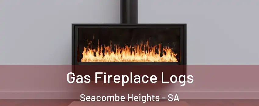 Gas Fireplace Logs Seacombe Heights - SA