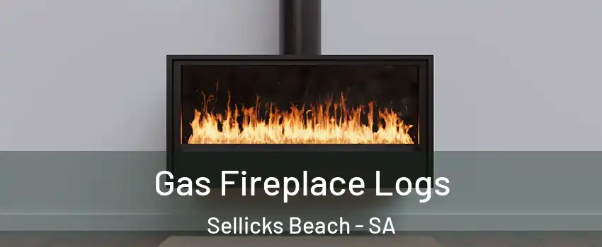 Gas Fireplace Logs Sellicks Beach - SA