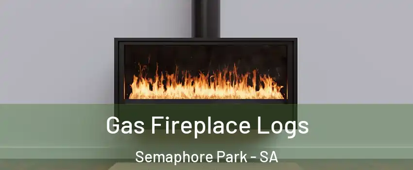 Gas Fireplace Logs Semaphore Park - SA