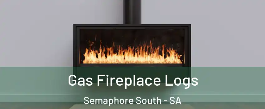 Gas Fireplace Logs Semaphore South - SA