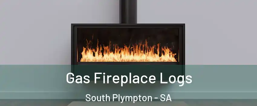 Gas Fireplace Logs South Plympton - SA