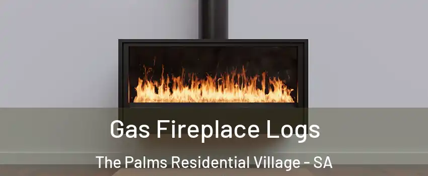 Gas Fireplace Logs The Palms Residential Village - SA