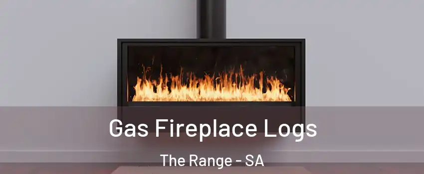 Gas Fireplace Logs The Range - SA