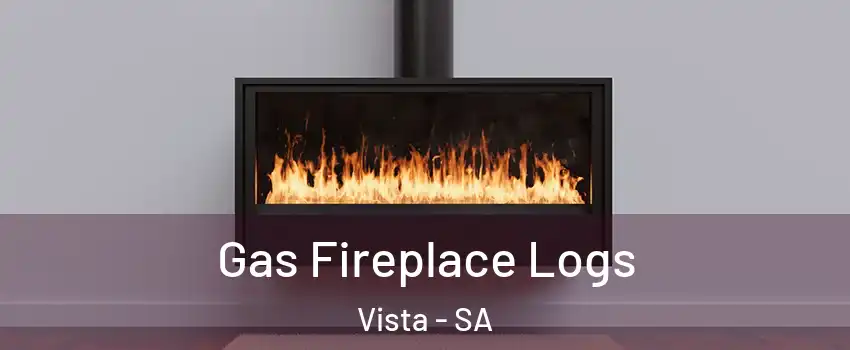 Gas Fireplace Logs Vista - SA