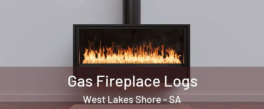 Gas Fireplace Logs West Lakes Shore - SA