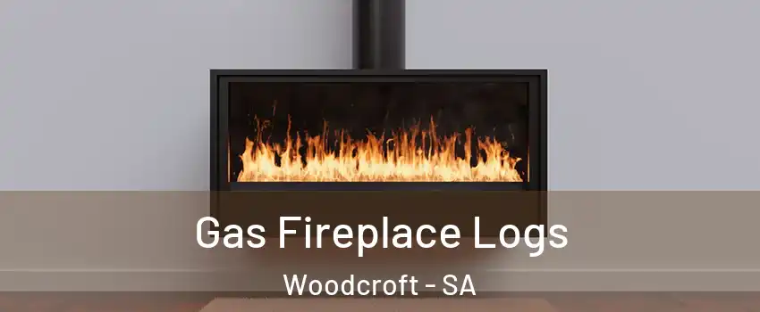 Gas Fireplace Logs Woodcroft - SA