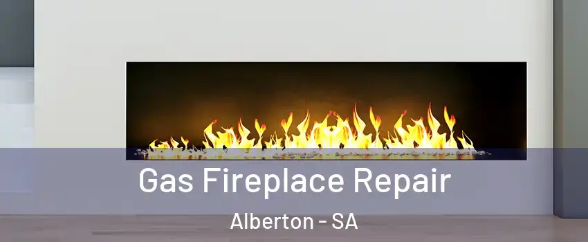  Gas Fireplace Repair Alberton - SA