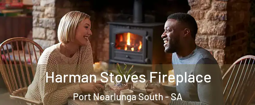 Harman Stoves Fireplace Port Noarlunga South - SA