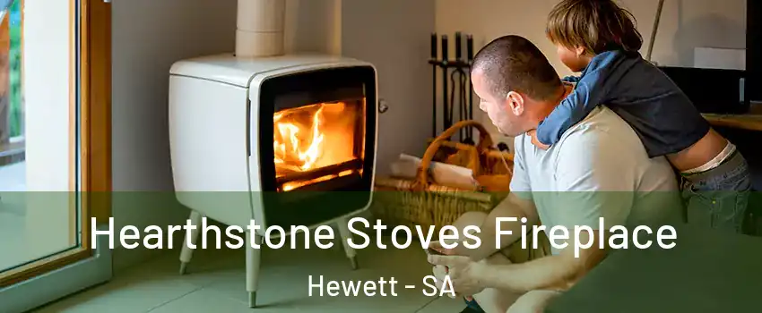 Hearthstone Stoves Fireplace Hewett - SA