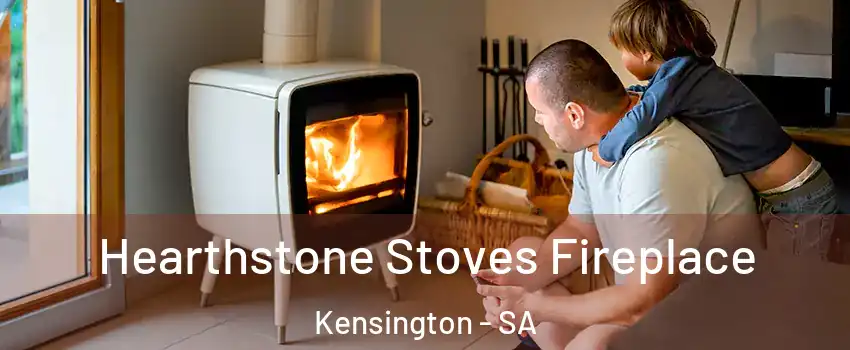 Hearthstone Stoves Fireplace Kensington - SA