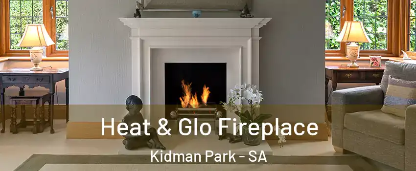 Heat & Glo Fireplace Kidman Park - SA