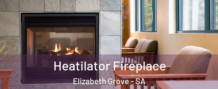 Heatilator Fireplace Elizabeth Grove - SA