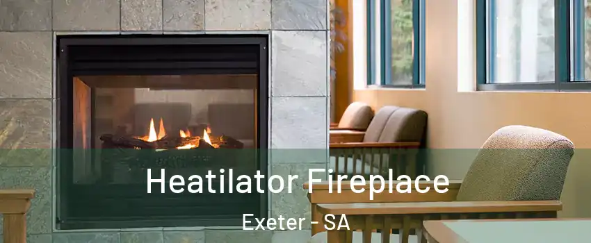 Heatilator Fireplace Exeter - SA