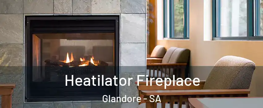  Heatilator Fireplace Glandore - SA