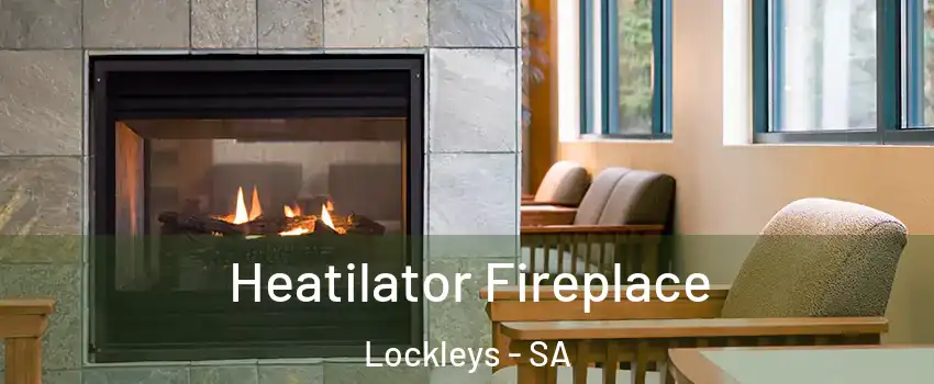 Heatilator Fireplace Lockleys - SA