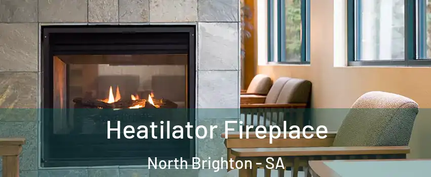 Heatilator Fireplace North Brighton - SA
