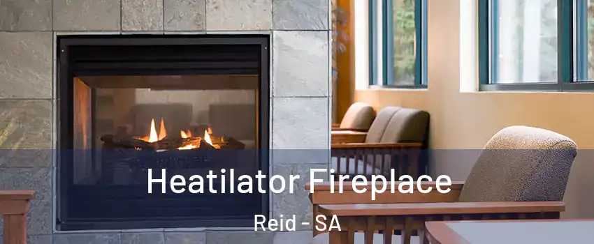 Heatilator Fireplace Reid - SA
