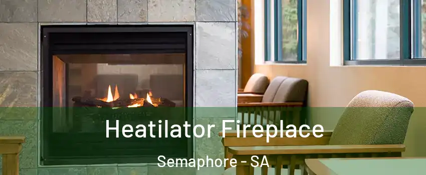  Heatilator Fireplace Semaphore - SA