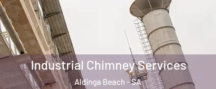 Industrial Chimney Services Aldinga Beach - SA