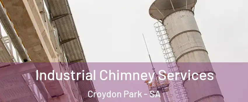 Industrial Chimney Services Croydon Park - SA