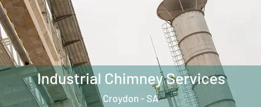 Industrial Chimney Services Croydon - SA
