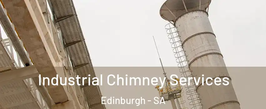  Industrial Chimney Services Edinburgh - SA