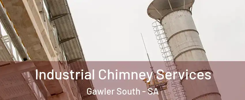 Industrial Chimney Services Gawler South - SA