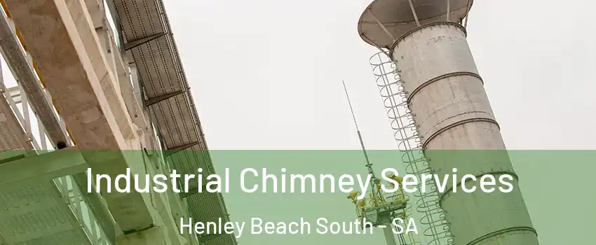 Industrial Chimney Services Henley Beach South - SA