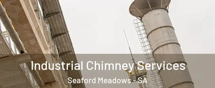 Industrial Chimney Services Seaford Meadows - SA