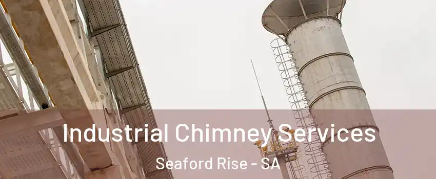 Industrial Chimney Services Seaford Rise - SA