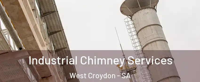 Industrial Chimney Services West Croydon - SA