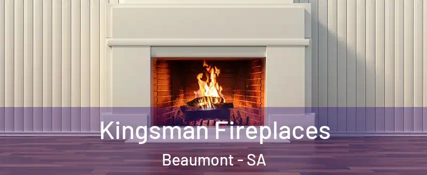 Kingsman Fireplaces Beaumont - SA