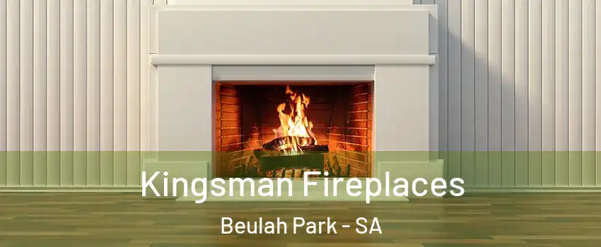 Kingsman Fireplaces Beulah Park - SA