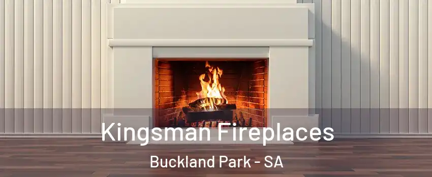  Kingsman Fireplaces Buckland Park - SA