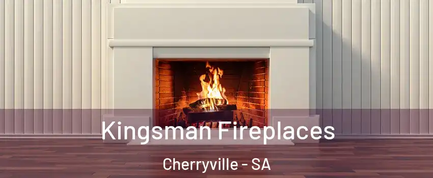  Kingsman Fireplaces Cherryville - SA