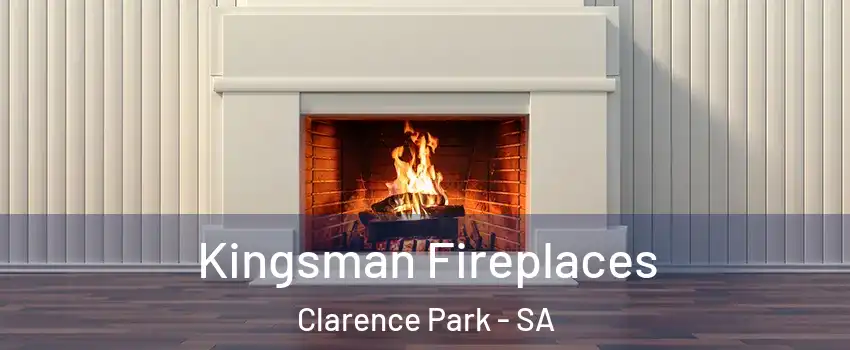 Kingsman Fireplaces Clarence Park - SA