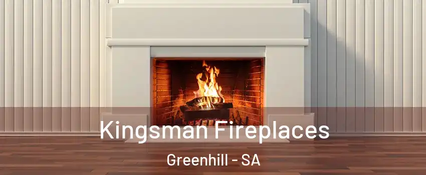  Kingsman Fireplaces Greenhill - SA