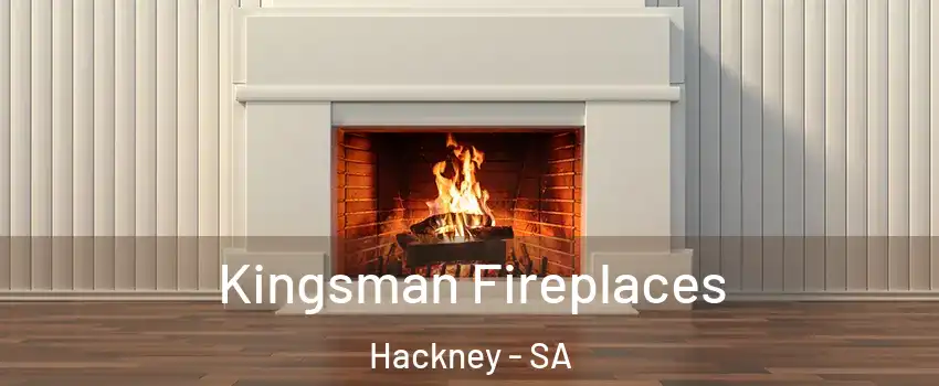 Kingsman Fireplaces Hackney - SA