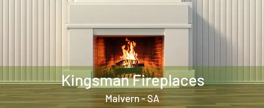 Kingsman Fireplaces Malvern - SA