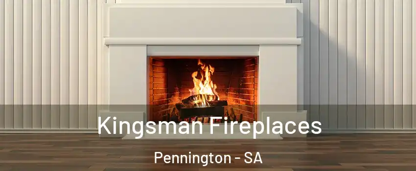 Kingsman Fireplaces Pennington - SA