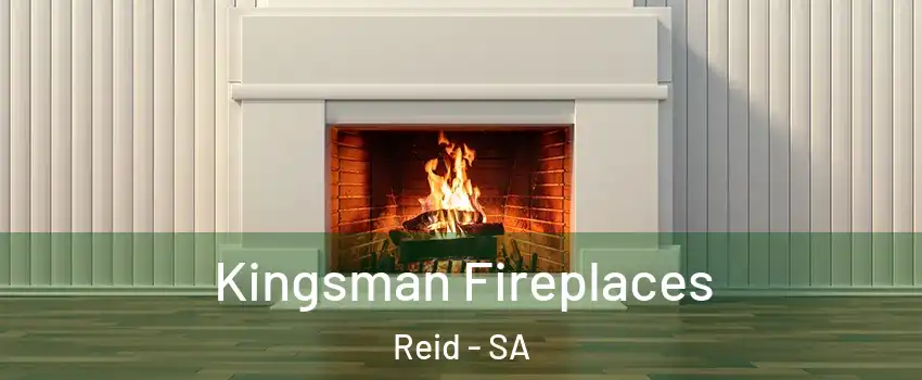 Kingsman Fireplaces Reid - SA