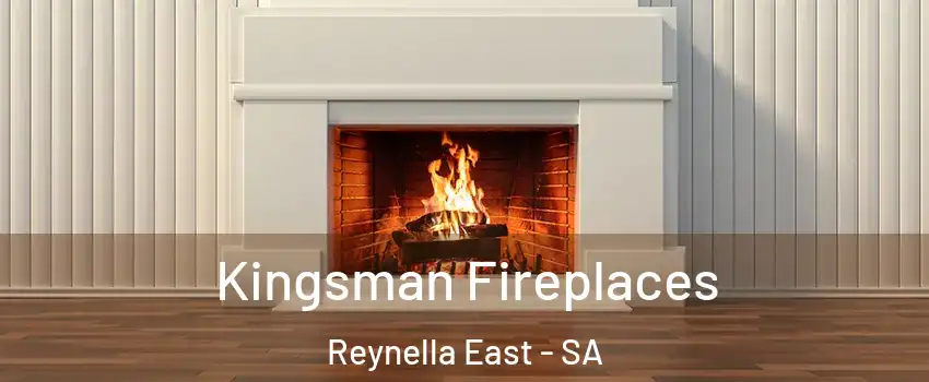 Kingsman Fireplaces Reynella East - SA